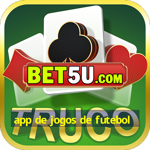 app de jogos de futebol